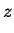 $\displaystyle z$