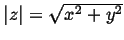 $\vert z\vert = \sqrt{x^2
+ y^2}$