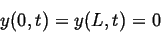 \begin{displaymath}
y(0,t) = y(L,t) = 0
\end{displaymath}