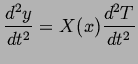$\displaystyle \frac{d^2 y}{dt^2} = X(x)\frac{d^2 T}{dt^2}$