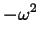 $\displaystyle -\omega^2$