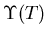 $\Upsilon (T)$