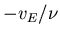 $-v_E/\nu$