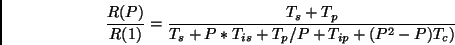\begin{displaymath}
\frac{R(P)}{R(1)} = \frac{T_s + T_p}{T_s + P*T_{is} + T_p/P + T_{ip}
+ (P^2 - P)T_c)}
\end{displaymath}