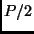 $P/2$