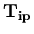 ${\bf T_{ip}}$