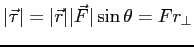 $\vert\vec{\tau}\vert = \vert\vec{r}\vert\vert\vec{F}\vert\sin\theta = Fr_\perp$