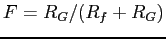 $F=R_G/(R_f+R_G)$