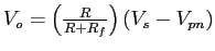 $V_{o} = \left(\frac{R}{R+R_f}\right) (V_{s}-V_{pn})$
