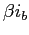 $\beta i_b$