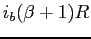 $i_b(\beta+1) R$
