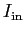 $I_{\rm in}$