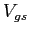 $V_{gs}$
