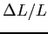 $\Delta L/L$