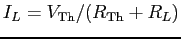 $I_L=V_{\rm Th}/(R_{\rm Th}+R_L)$