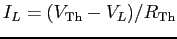 $I_L = (V_{\rm Th}-V_L)/R_{\rm Th}$