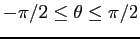 $-\pi/2 \le \theta \le \pi/2$