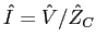 $\hat{I} = \hat{V}/\hat{Z}_C$