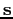 ${\bf s}$