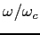 $\omega/\omega_c$