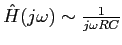 $\hat{H}(j \omega) \sim \frac{1}{j\omega RC}$