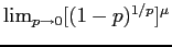 $\lim_{p\rightarrow 0} [(1-p)^{1/p}]^\mu$